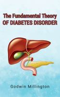 The Fundamental Theory of Diabetes Disorder 180031986X Book Cover