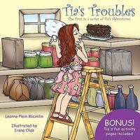 Tia's Troubles: The First in a series of Tia's Adventures 1449046959 Book Cover