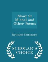 Mont St. Michel, and other poems B0BMW3ZWXX Book Cover
