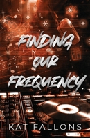 Finding Our Frequency (A Nanny Romance) B0H6R9BTYJ Book Cover