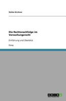 Die Rechtsnachfolge im Verwaltungsrecht: Einf�hrung und �berblick 3656011796 Book Cover