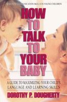 How To Talk to Your Baby 0895299321 Book Cover