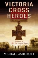 Victoria Cross Heroes 0755316339 Book Cover