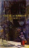 The Blackbird's Tale 0751505188 Book Cover
