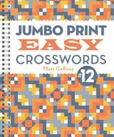 Jumbo Print Easy Crosswords #12 1454931469 Book Cover