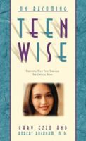 On Becoming Teenwise: Building a Relationship That Lasts a Lifetime