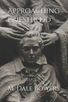 Approaching Priesthood B0FLQC7DT8 Book Cover