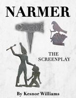 NARMER the Screenplay 0999540238 Book Cover