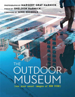 The Outdoor Museum: Not Your Usual Images of New York 0825306752 Book Cover