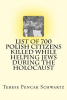 List of 700 Polish Citizens Killed While Helping Jews During the Holocaust 1500427713 Book Cover