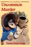 Uncommon Murder : A William Eustis Mystery 1951854470 Book Cover