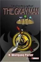 Tales from the Long Road: THE GRAY MAN 1419644017 Book Cover