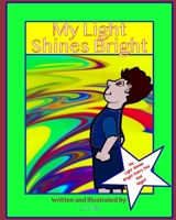 My Light Shines Bright B08WYG58TT Book Cover