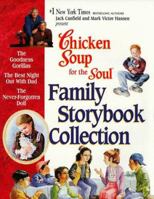Chicken Soup for the Soul Family Storybook Collection (Chicken Soup for the Soul (Paperback Health Communications)) 1558746420 Book Cover