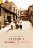 East End Neighbourhoods (Images Of London) (Images Of London) 0752435191 Book Cover