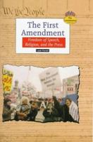 The First Amendment: Freedom of Speech, Religion, and the Press (Constitution (Springfield, Union County, N.J.).) 0894908979 Book Cover