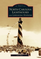 North Carolina Lighthouses and Lifesaving Stations 0738515205 Book Cover