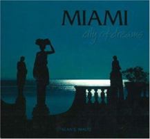 Miami City of Dreams 0962667730 Book Cover