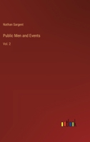 Public Men and Events: Vol. 2 3385253233 Book Cover