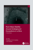 Rock Mass Stability Around Underground Excavations in a Mine: A Case Study 1032084316 Book Cover