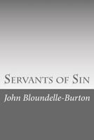 Servants of Sin 1546557512 Book Cover