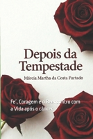 DEPOIS DA TEMPESTADE: Como Antônia Viveu o Câncer (Portuguese Edition) B0G3GYDD4Y Book Cover