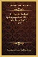 Explicatio Psalmi Quinquagesimi, Miserere Mei Deus And C (1601) 1166482634 Book Cover