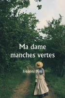 Ma dame manches vertes (French Edition) 9359944211 Book Cover