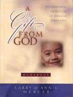 A Gift From God (Workbook) 0802414435 Book Cover