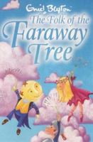The Folk of Faraway Tree 1405230576 Book Cover