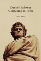 Dante's "Inferno": A Retelling in Prose B0B5KQNBX9 Book Cover