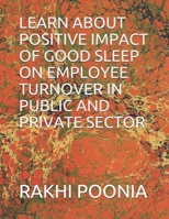 Learn about Positive Impact of Good Sleep on Employee Turnover in Public and Private Sector B08R8ZZ93W Book Cover