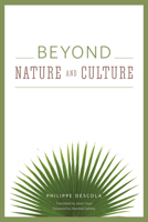 Beyond Nature and Culture 022621236X Book Cover