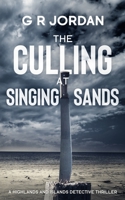 The Culling at Singing Sands: A Highlands and Islands Detective Thriller 1914073606 Book Cover