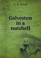 Galveston in a Nutshell 5518721048 Book Cover