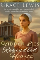 Hidden Lies, Rekindled Hearts: Inspirational Amish Romance (Crossroads in Amish Country) B0FBKVYMV8 Book Cover