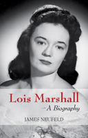 Lois Marshall: A Biography 1554884691 Book Cover