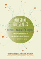 Milestone Deliverables: Erp Project Management Methodology 0973589310 Book Cover