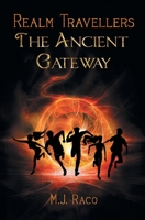 Realm Travellers - The Ancient Gateway 1922329088 Book Cover