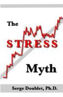 The Stress Myth 1888725362 Book Cover
