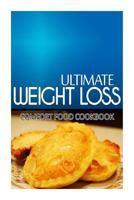 Ultimate Weight Loss - Comfort Food Cookbook: Ultimate Weight Loss Cookbook 149916808X Book Cover