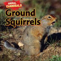 Ground Squirrels 1477757503 Book Cover