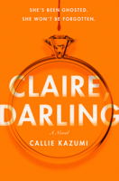 Claire, Darling: A Novel 0593871634 Book Cover