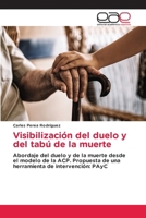 Visibilización del duelo y del tabú de la muerte (Spanish Edition) 6630336976 Book Cover