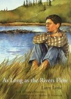 As Long as the Rivers Flow 0888996969 Book Cover