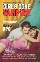 GiRLS GONE VAMPiRE: Romantic Horror RPG B0C9S7KL7X Book Cover