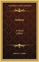 Aubrey; A Novel 0548735433 Book Cover