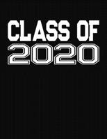 Class of 2020: College Ruled Composition Notebook Journal -Graduating Senior 2020 1697476937 Book Cover