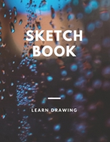 Sketchbook: Challenge Techniques, with prompt Creativity Pro Drawing Writing Sketching 150 Pages: A drawing book is one of the distinguished books you can draw with all comfort, 1677238518 Book Cover