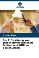 Die Erforschung von zwischenmenschlichen Online- und Offline-Beziehungen (German Edition) 6207582675 Book Cover